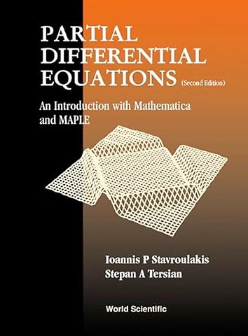 Partial Differential Equations: An Introduction With Mathematica And Maple (2nd Edition)