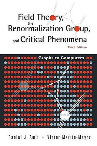 Field Theory, The Renormalization Group, And Critical Phenomena: Graphs To Computers (3rd Edition)