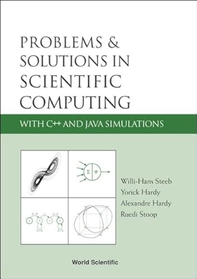 Problems And Solutions In Scientific Computing With C++ And Java Simulations