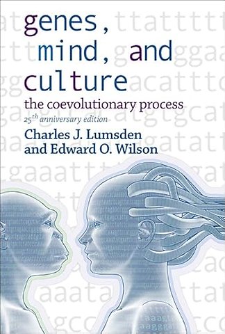 Genes, Mind, And Culture - The Coevolutionary Process: 25th Anniversary Edition
