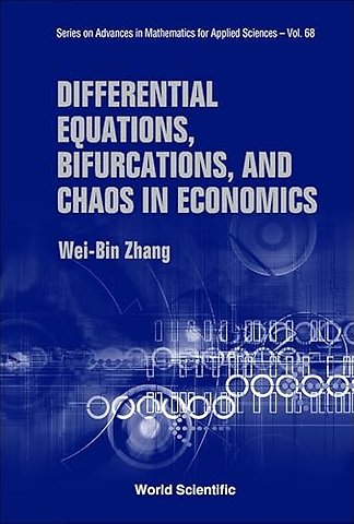 Differential Equations, Bifurcations And Chaos In Economics