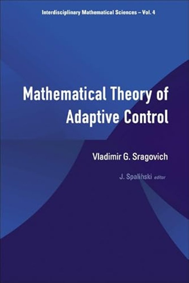 Mathematical Theory Of Adaptive Control