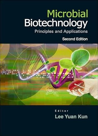 Microbial Biotechnology: Principles And Applications