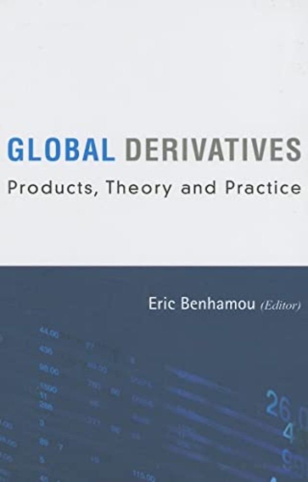 Global Derivatives: Products, Theory And Practice