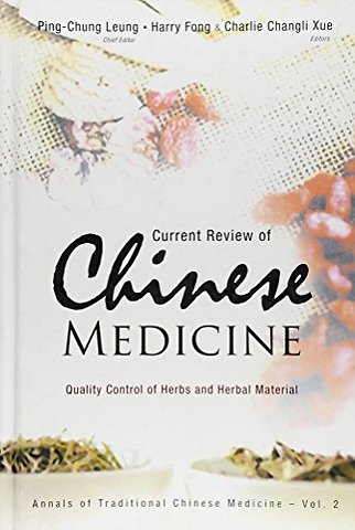 Current Review Of Chinese Medicine: Quality Control Of Herbs And Herbal Material