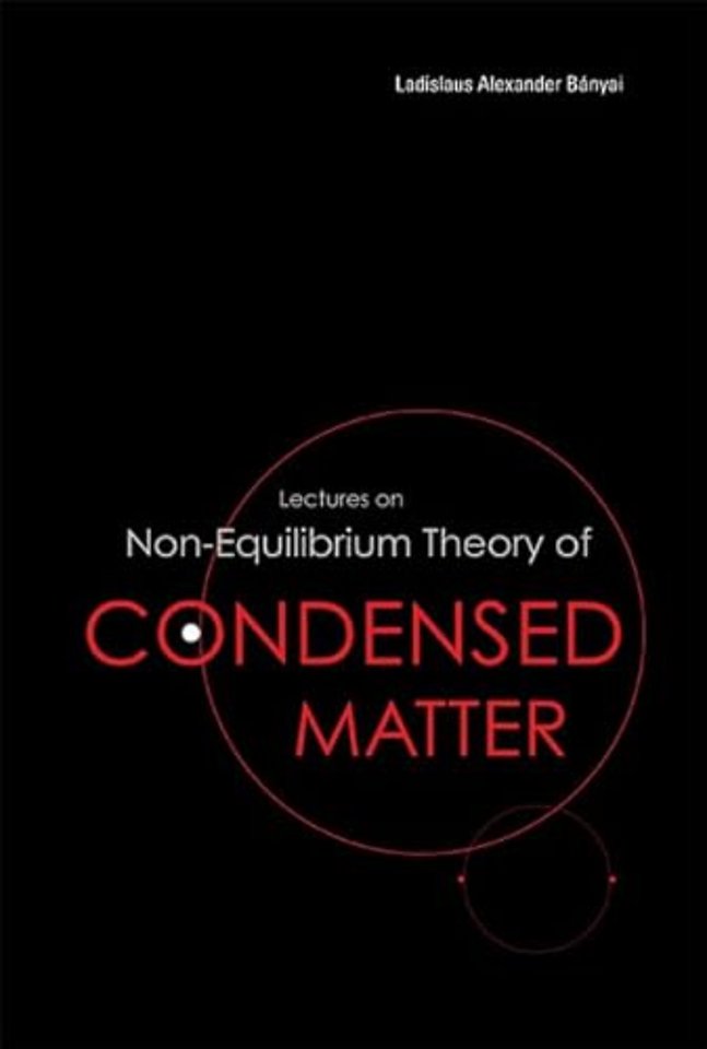 Lectures On Non-equilibrium Theory Of Condensed Matter