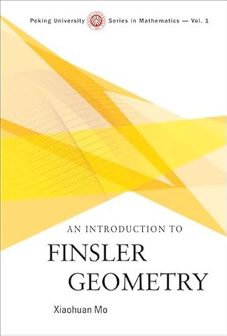 Introduction To Finsler Geometry, An