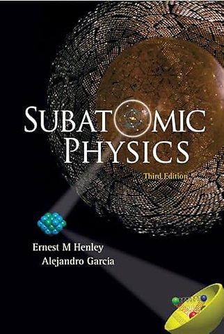 Subatomic Physics (3rd Edition)