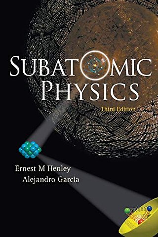 Subatomic Physics (3rd Edition)
