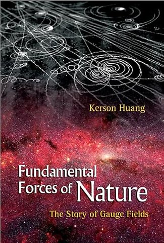 Fundamental Forces Of Nature: The Story Of Gauge Fields
