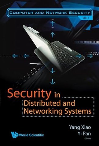 Security In Distributed And Networking Systems