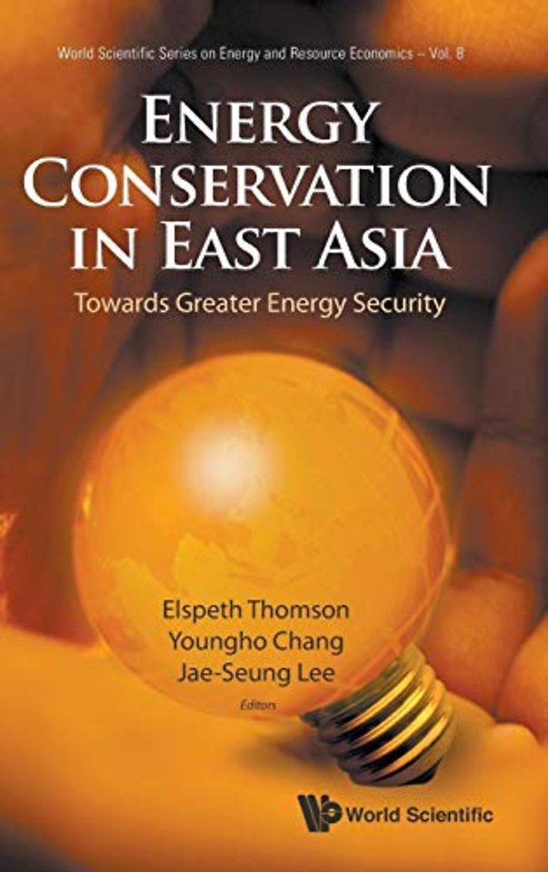 Energy Conservation In East Asia: Towards Greater Energy Security