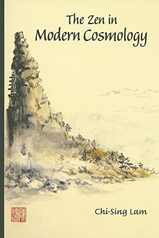 Zen In Modern Cosmology, The