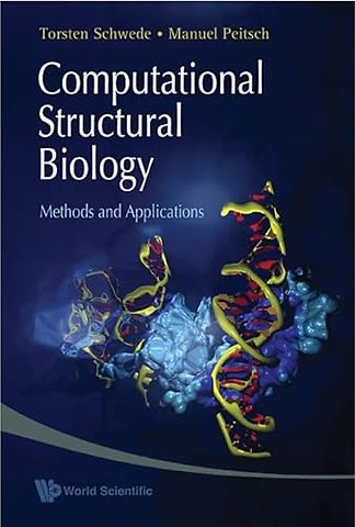 Computational Structural Biology: Methods And Applications