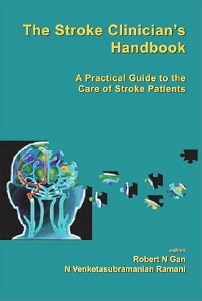 Stroke Clinician's Handbook, The: A Practical Guide To The Care Of Stroke Patients