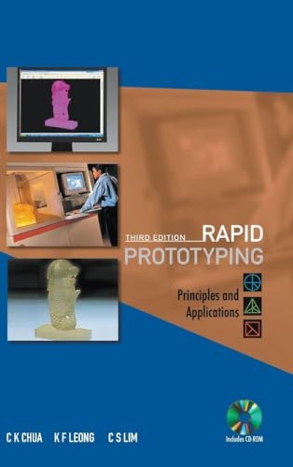 Rapid Prototyping: Principles And Applications (Third Edition) (With Companion Cd-rom)