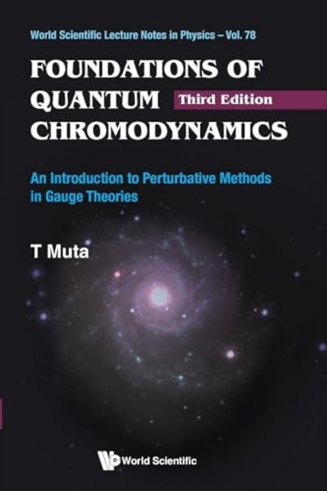 Foundations Of Quantum Chromodynamics: An Introduction To Perturbative Methods In Gauge Theories (3rd Edition)