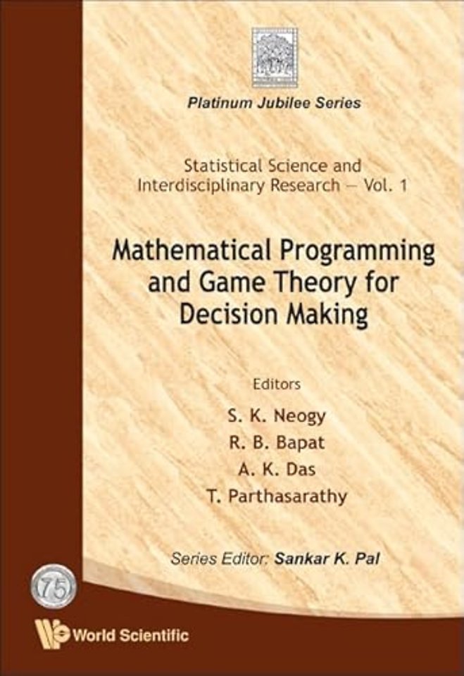 Mathematical Programming And Game Theory For Decision Making
