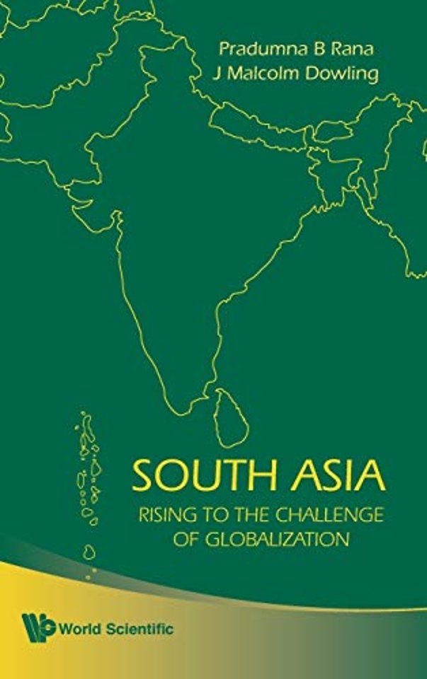 South Asia: Rising To The Challenge Of Globalization