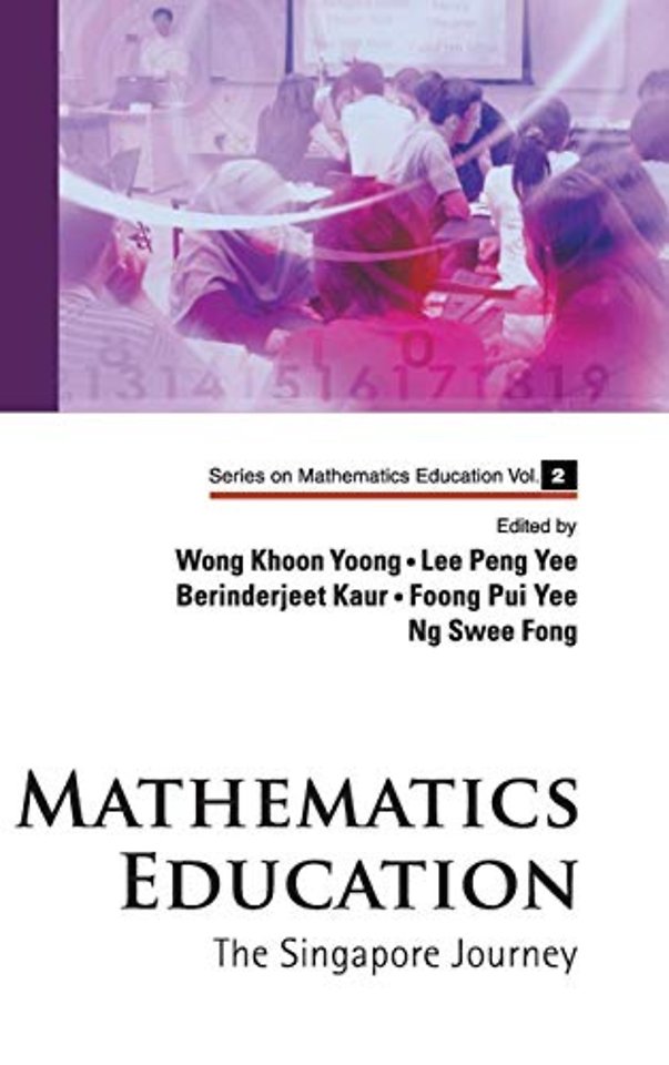 Mathematics Education: The Singapore Journey