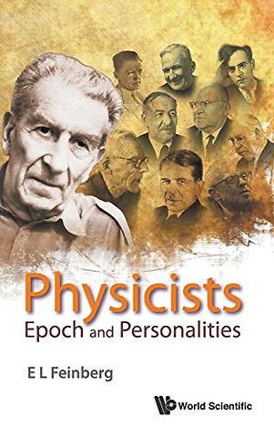 Physicists: Epoch And Personalities
