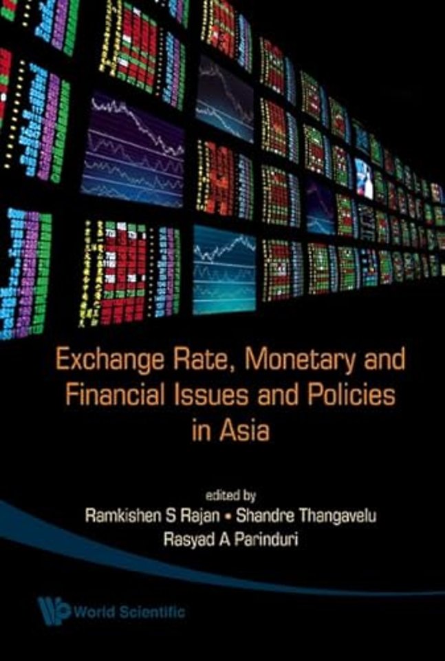 Exchange Rate, Monetary And Financial Issues And Policies In Asia