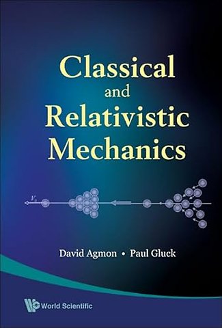 Classical And Relativistic Mechanics