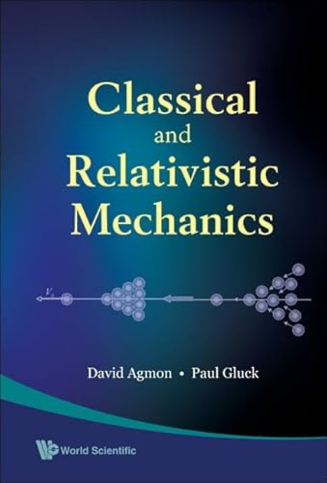 Classical And Relativistic Mechanics