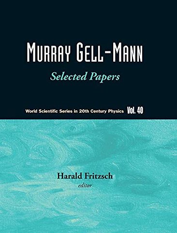 Murray Gell-mann - Selected Papers