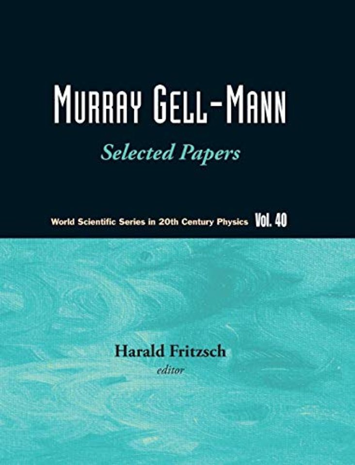 Murray Gell-mann - Selected Papers