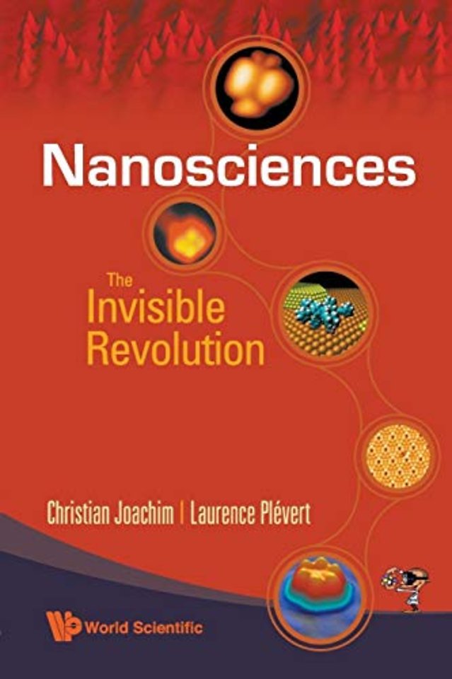 Nanosciences: The Invisible Revolution
