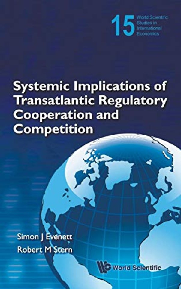 Systemic Implications Of Transatlantic Regulatory Cooperation And Competition