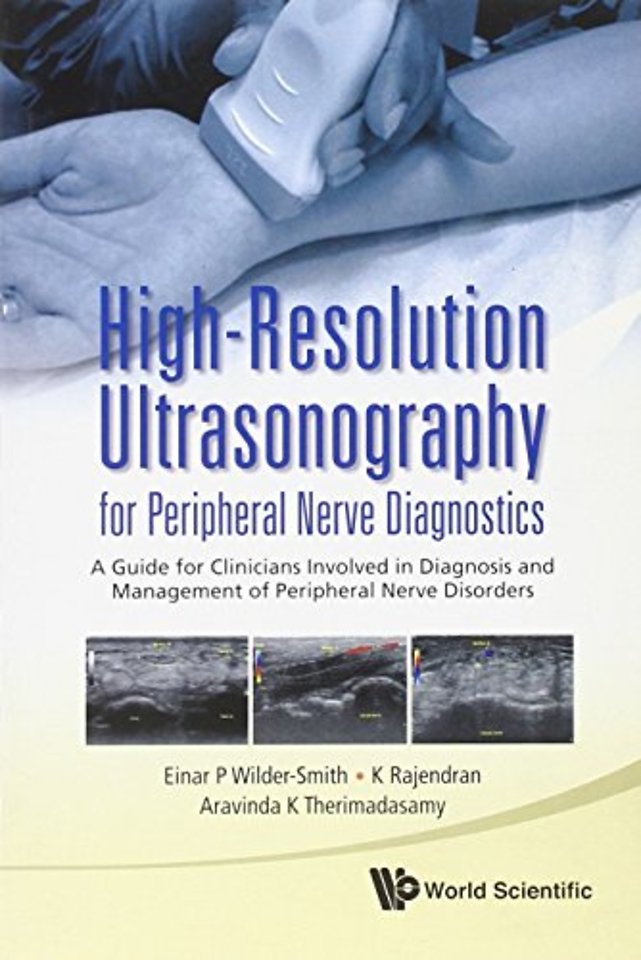 High-resolution Ultrasonography For Peripheral Nerve Diagnostics: A Guide For Clinicians Involved In Diagnosis And Management Of Peripheral Nerve Disorders
