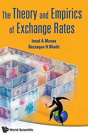 Theory And Empirics Of Exchange Rates, The