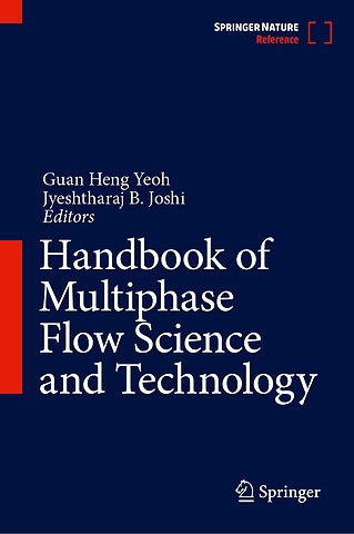 Handbook of Multiphase Flow Science and Technology