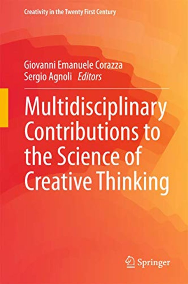 Multidisciplinary Contributions to the Science of Creative Thinking