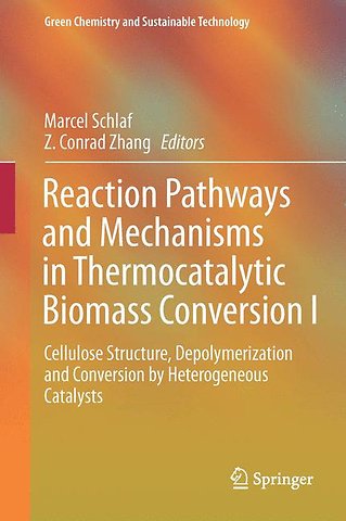 Reaction Pathways and Mechanisms in Thermocatalytic Biomass Conversion I