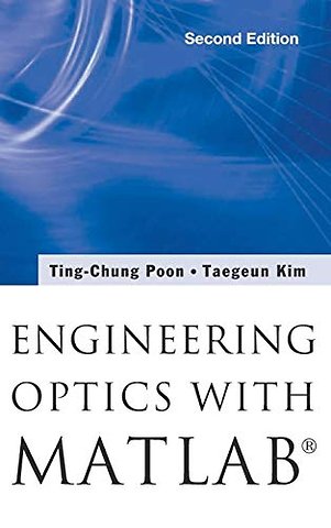 Engineering Optics With MatlabA®