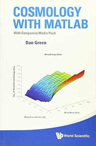 Cosmology With Matlab: With Companion Media Pack