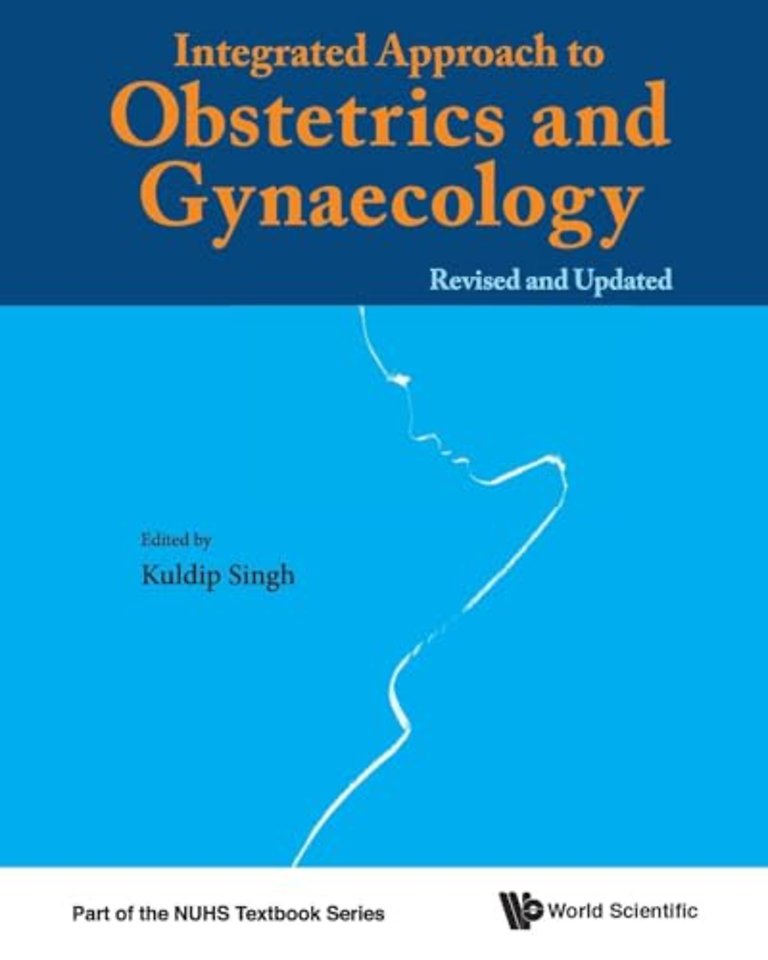 Integrated Approach To Obstetrics And Gynaecology