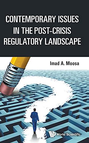 Contemporary Issues In The Post-crisis Regulatory Landscape