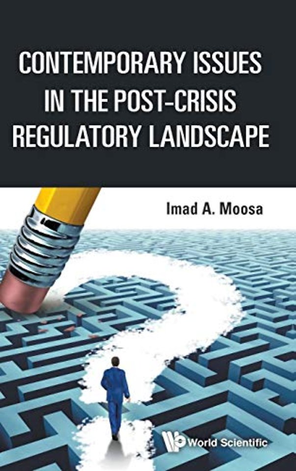 Contemporary Issues In The Post-crisis Regulatory Landscape