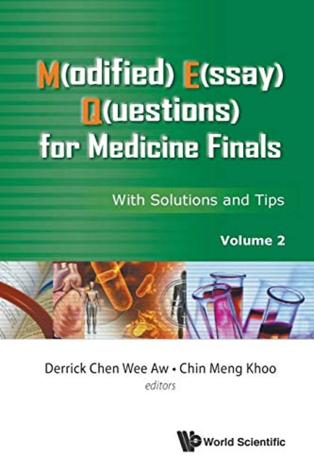 M(odified) E(ssay) Q(uestions) For Medicine Finals: With Solutions And Tips, Volume 2