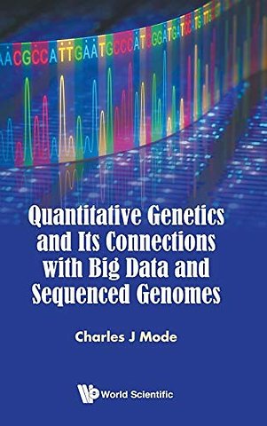 Quantitative Genetics And Its Connections With Big Data And Sequenced Genomes