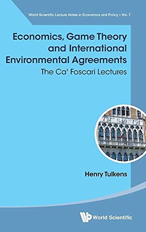 Economics, Game Theory And International Environmental Agreements: The Ca' Foscari Lectures