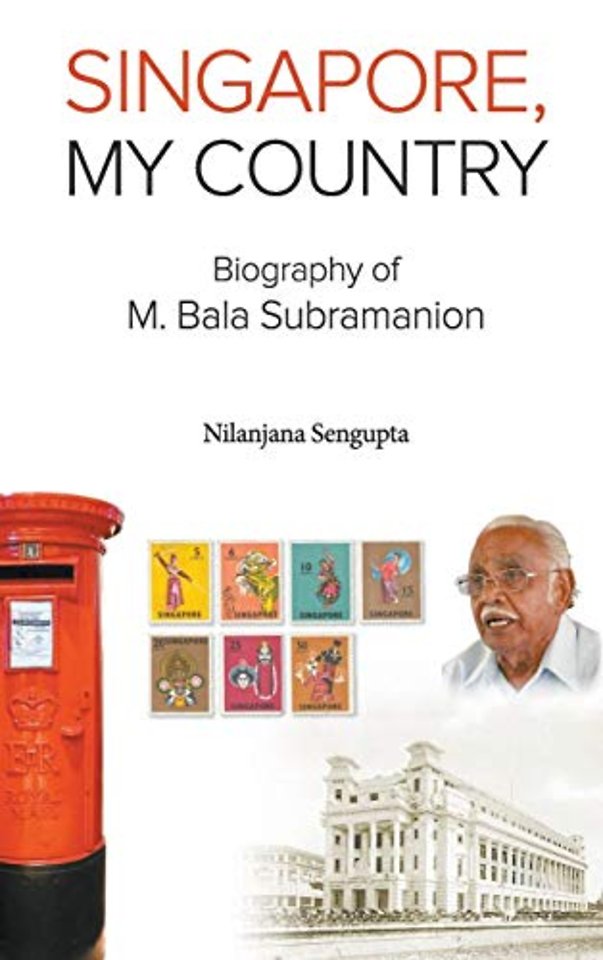 Singapore, My Country: Biography Of M Bala Subramanion