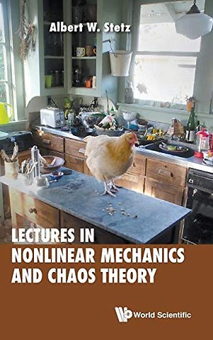 Lectures On Nonlinear Mechanics And Chaos Theory