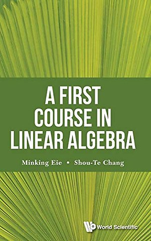 First Course In Linear Algebra, A
