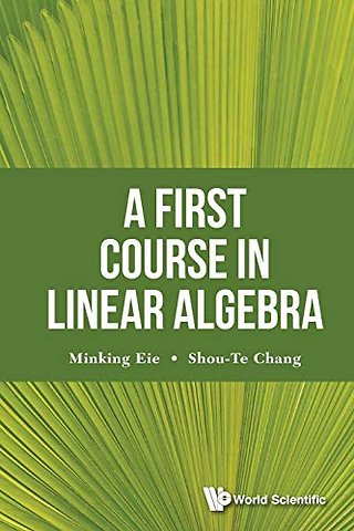 First Course In Linear Algebra, A