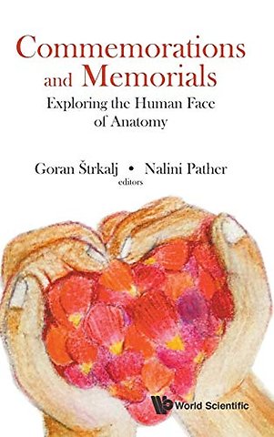 Commemorations And Memorials: Exploring The Human Face Of Anatomy